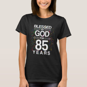 T-shirt Béni Par Dieu Pour 85 Ans Anniversaire 85e Anniver