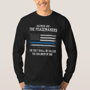 T-shirt Béni Sont Les Peacemakers Blue Line Police Cop