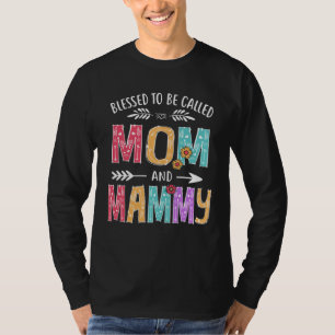 T-shirt Bénie d'être appelée Maman et Mammy Grand-mère Mè