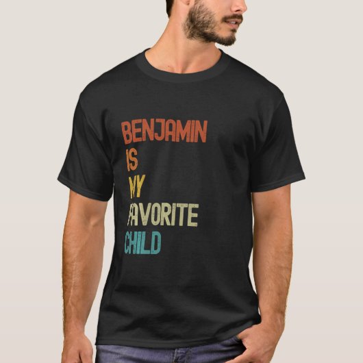 T-shirt Benjamin Est Mon Enfant Favori Funny Benjamin (Devant)