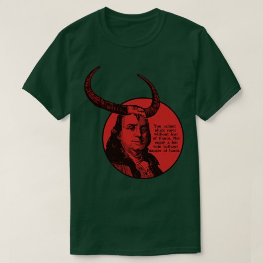 T-shirt Benjamin Franklin Danger des cornes (Design devant)