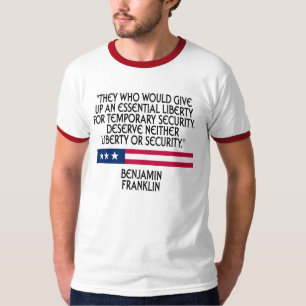 T-shirt Benjamin Franklin - liberté ou sécurité