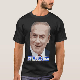 T-shirt Benjamin Netanyahu - Bibi, Premier ministre d'État