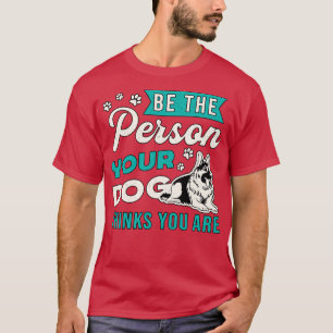 T-shirt Berger Allemand Être La Personne Amoureux des chie