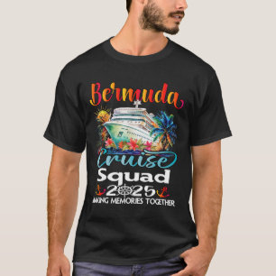 T-shirt Bermuda Cruise Squad 2025 Bermuda Friend Family Cr