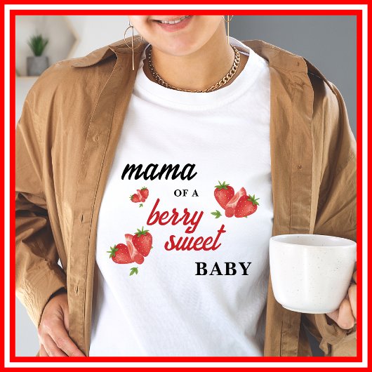 T-shirt Berry Sweet Strawberry Baby shower Mama