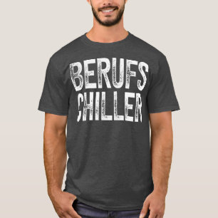 T-shirt Berufs Chill Spa Faulenzer