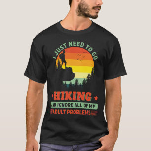 T-shirt Besoin d'aller Randonnée Randonnée pédestre en ple