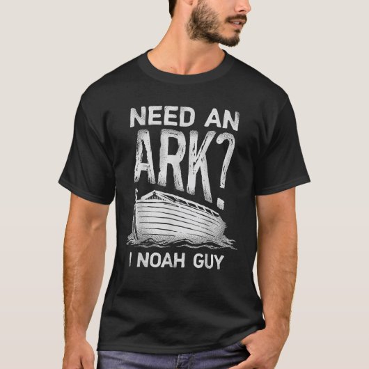 T-shirt Besoin d'Arche I Noah Guy Funny Christian Men Femm (Devant)