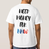 T-SHIRT BESOIN D'ARGENT POUR BMW (Dos)