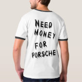 T-shirt Besoin d'argent pour Porsche (Dos)