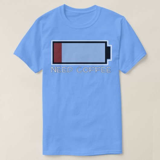 T-shirt Besoin de café (Design devant)