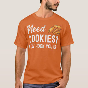 T-shirt Besoin de cookies, je peux vous brancher Pâtissie