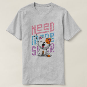 T-shirt Besoin de plus de sommeil Funny Cat expression d