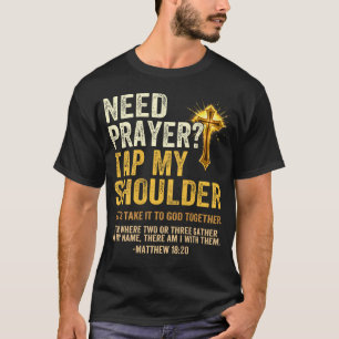 T-shirt Besoin de prière Tapez sur l'épaule Verset bibliqu
