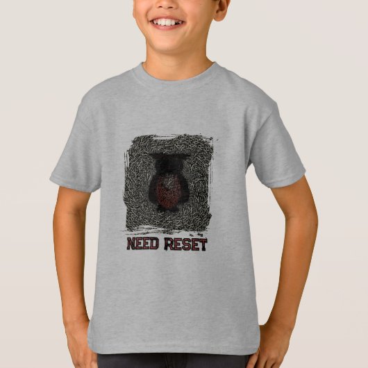 T-shirt Besoin de réinitialiser drôle (Devant)