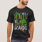 T-shirt Besoin de tous les Lizards Reptile Leopard Gecko C (Devant)
