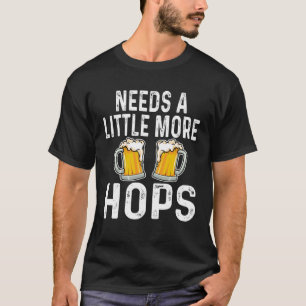 T-shirt Besoin D'Un Peu Plus De Hops Beer Drinker Home Bre