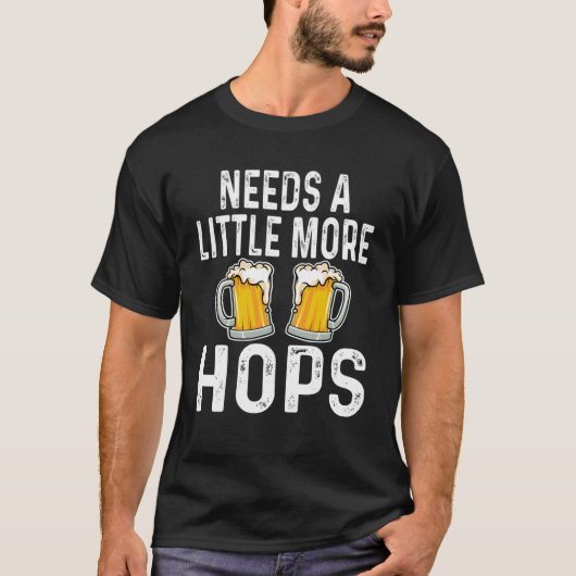 T-shirt Besoin D'Un Peu Plus De Hops Beer Drinker Home Bre (Devant)