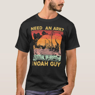 T-shirt Besoin d'un type d'Ark I Noah