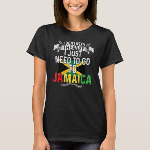 T-shirt Besoin juste aller vacances Jamaïque drapeau jamaï