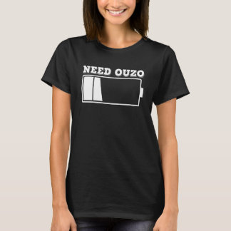 T-shirt Besoin Ouzo Pas de batterie Recharger avec Ouzo Pa