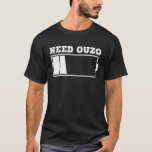 T-shirt Besoin Ouzo Pas de batterie Recharger avec Ouzo Pa<br><div class="desc">Besoin Ouzo Pas de batterie Recharger avec Ouzo Party Grec 2</div>