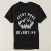 T-shirt Besoin Plus D'Aventure Amusante Voyageur Vacati (Design devant)