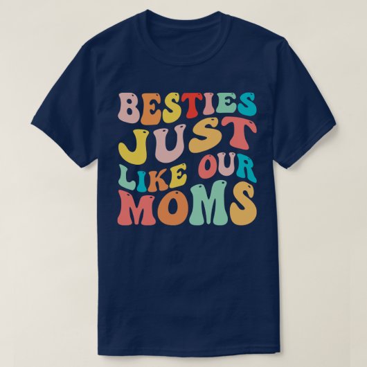 T-shirt Besoins Tout Comme Nos Moms 1 (Design devant)