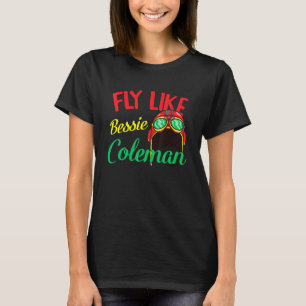 T-shirt Bessie Coleman Fly Women Black History Mois Afro