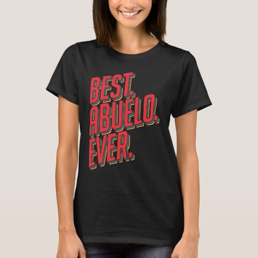 T-shirt Best Abuelo Ever Grandpa (Devant)
