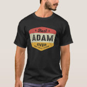 T-shirt Best Adam Ever Funny Nom Adam (Devant)