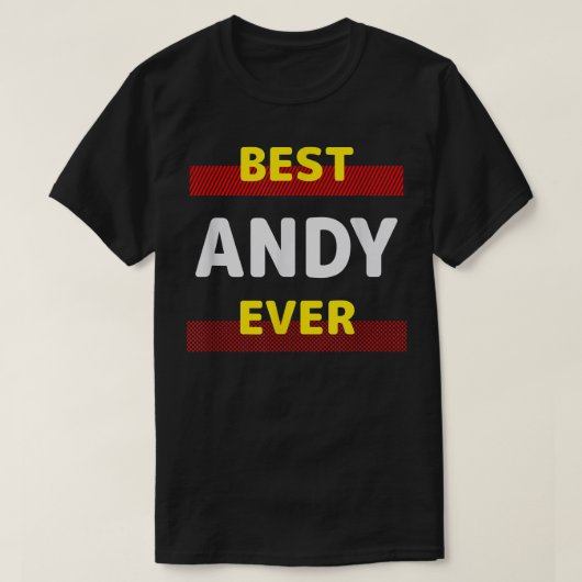 T-shirt Best Andy Ever Amis Nom Buddy Nickname Persona (Design devant)