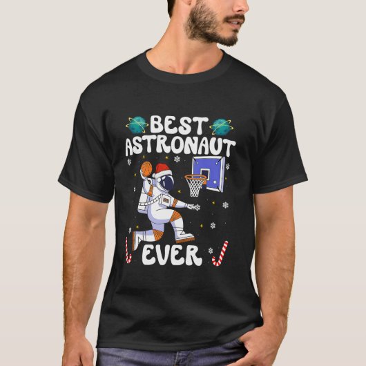 T-shirt Best Astronaut Ever Christmas Basketball Holiday C (Devant)
