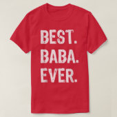 T-shirt Best Baba Ever Funny Cool  (Design devant)