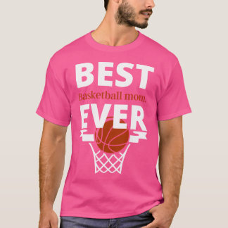 T-shirt Best.Basketball Maman.Ever.Filles Qui Sont Basketb