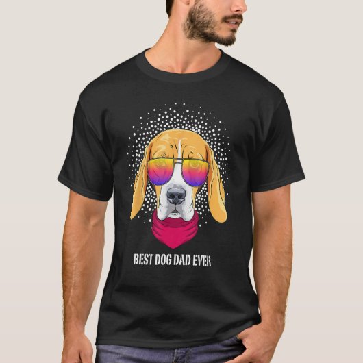 T-shirt Best Beagle Dog Dad for Best Dog Dad Ever Dog (Devant)