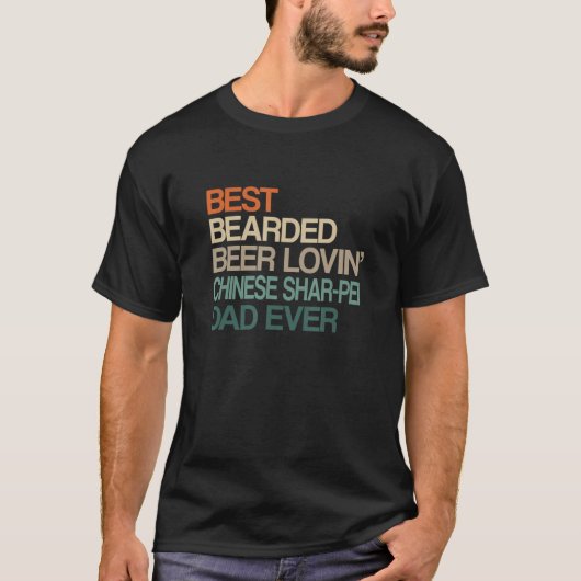T-shirt Best Bearded Beer Lovin' Chinese Shar-Pei Dad Fath (Devant)