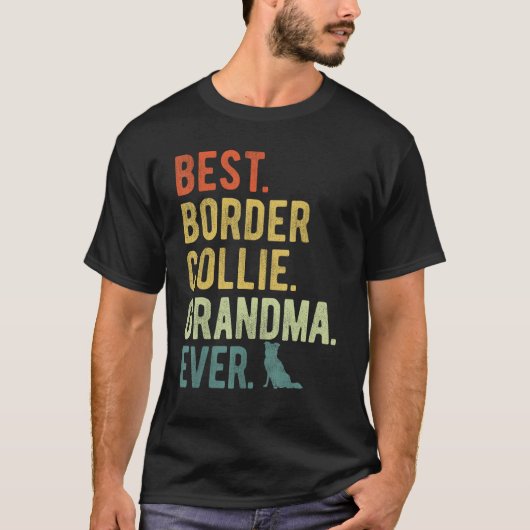 T-shirt Best Border Collie Grandma Ever Dog Mother s Day (Devant)