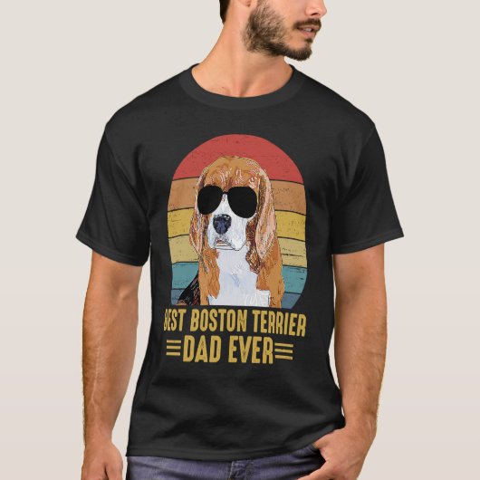 T-shirt Best Boston Terrier Dad Ever Funny For Dog Caretak (Devant)