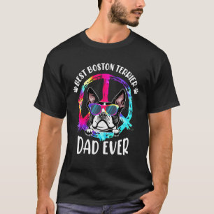 T-shirt Best Boston Terrier Papa Ever Tie Dye Fête des pèr