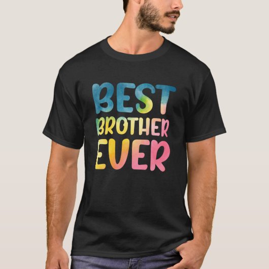 T-shirt Best Brother Ever Father's Day Brother (Devant)