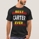 T-shirt Best Carter Ever Friends Name Buddy Nickname Perso<br><div class="desc">Best Carter Ever Friends Name Buddy Nickname Personalized  .</div>