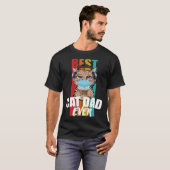 T-shirt Best Cat Dad Ever  Cat Daddy Father s Day Outfit 2 (Devant entier)