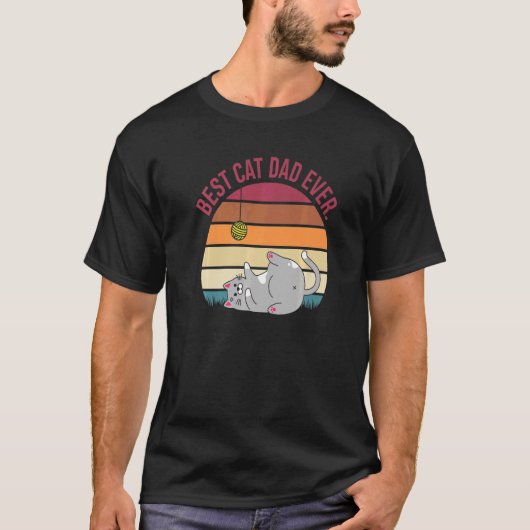 T-shirt Best Cat Dad Ever Cat Papa Cat Father Cat (Devant)