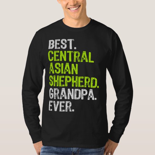 T-shirt Best Central Asian Shepherd Grandpa Ever Dog (Devant)
