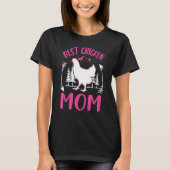 T-shirt Best Chicken Mom Ever Chicken Mom (Devant)