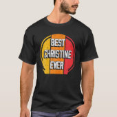 T-shirt Best Christine Ever Funny Nom Christine (Devant)