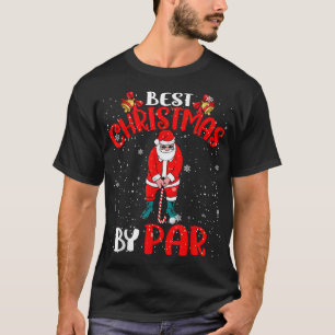 T-shirt Best Christmas By Par Funny Christmas Père Noël Go