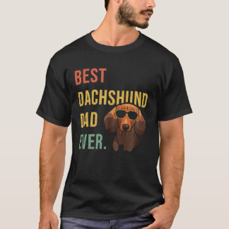 T-shirt Best Dachshund Dad Ever Daddy Dog  Fathers Day